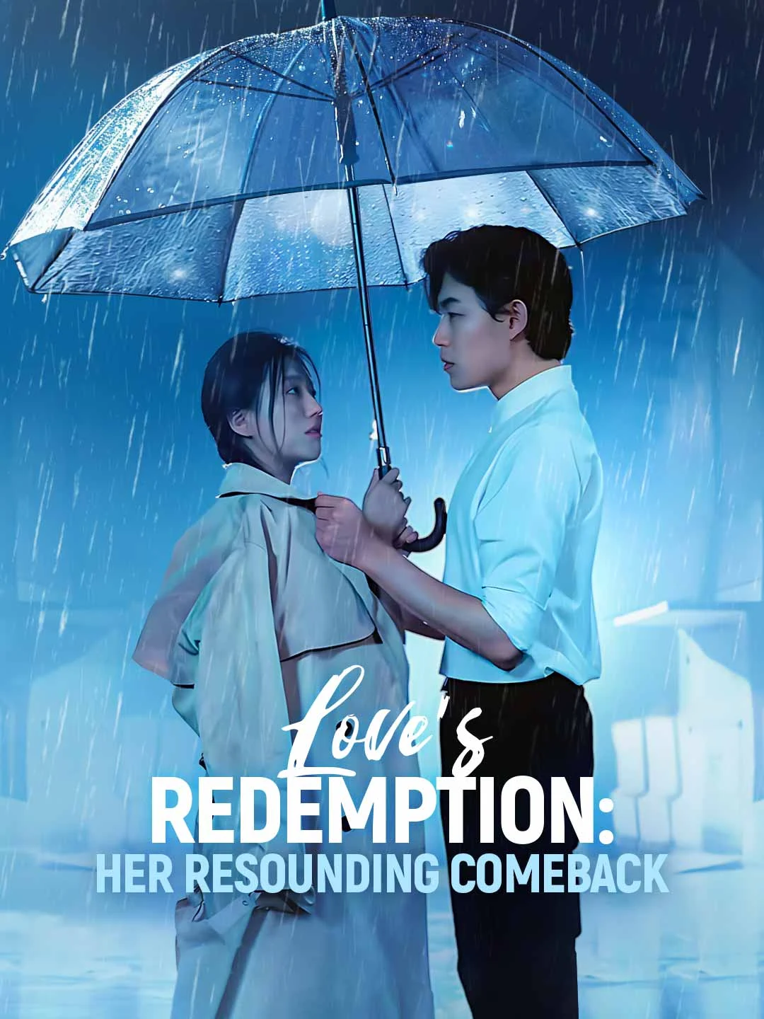 Watch Love's Redemption: Her Resounding Comeback All Episodes Free Love's Redemption: Her Resounding Comeback (75 Episodes) - Official Drama Poster