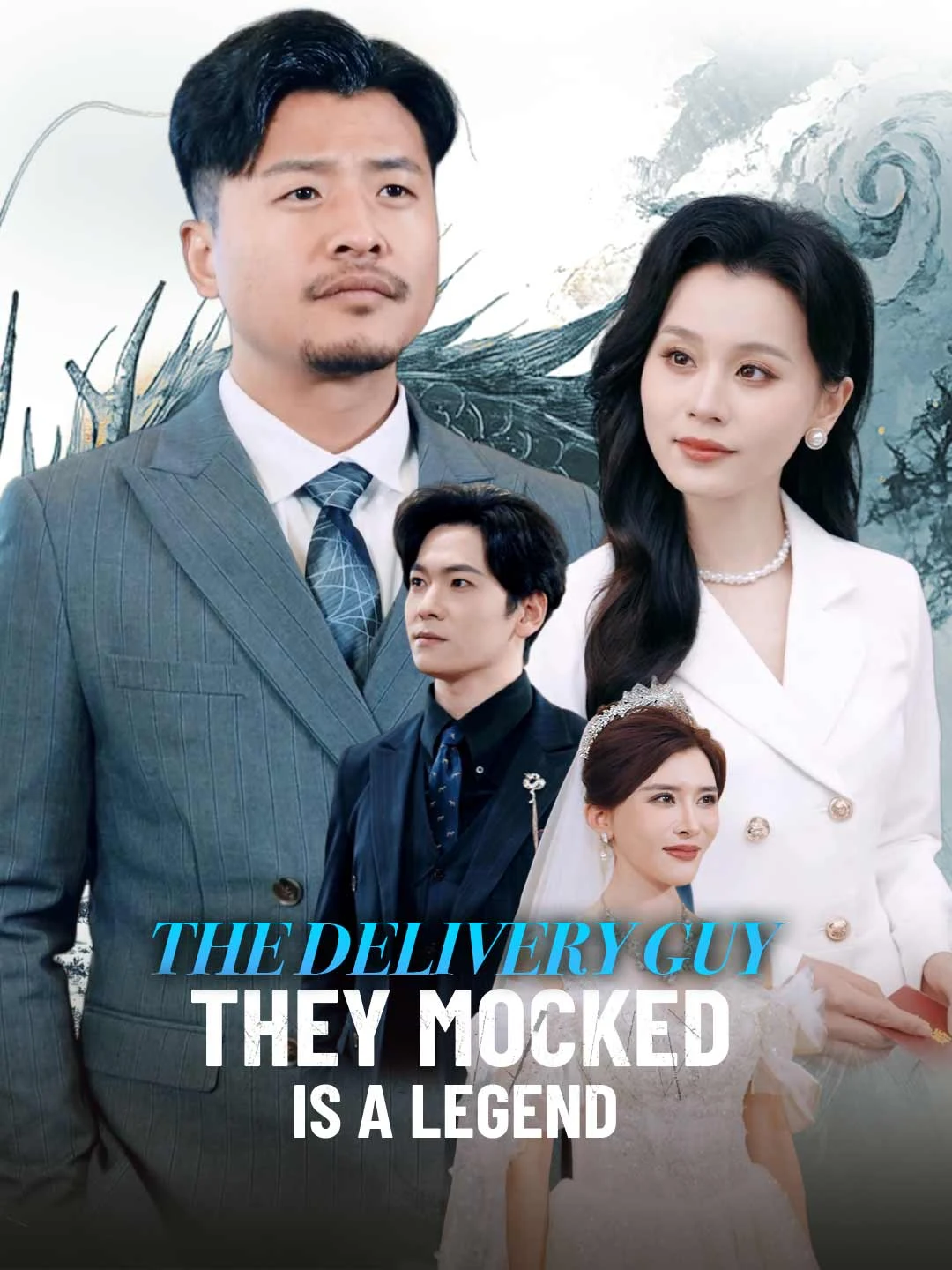 Watch The Delivery Guy They Mocked Is a Legend All Episodes Free The Delivery Guy They Mocked Is a Legend (98 Episodes) - Official Drama Poster