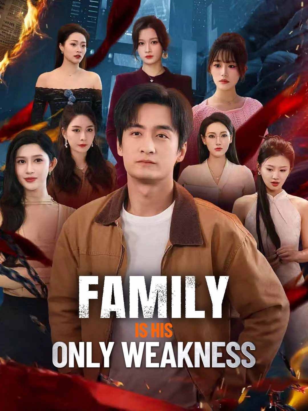 Watch Family Is His Only Weakness All Episodes Free Family Is His Only Weakness (75 Episodes) - Official Drama Poster