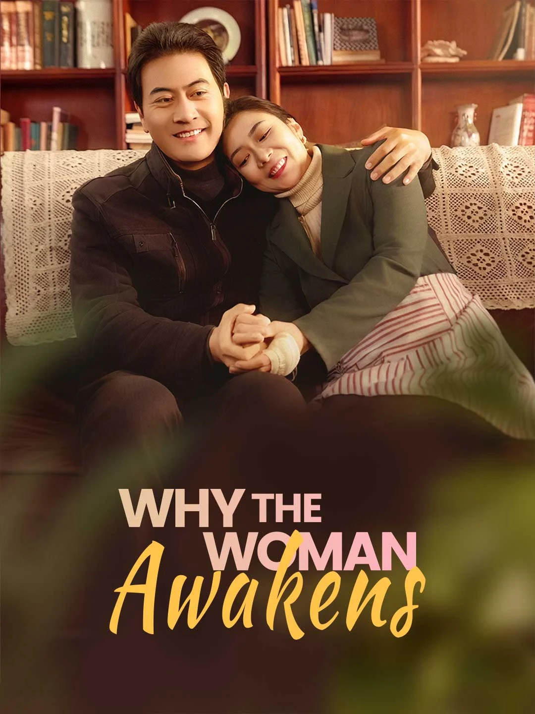 Watch Why the Woman Awakens All Episodes Free Why the Woman Awakens (58 Episodes) - Official Drama Poster