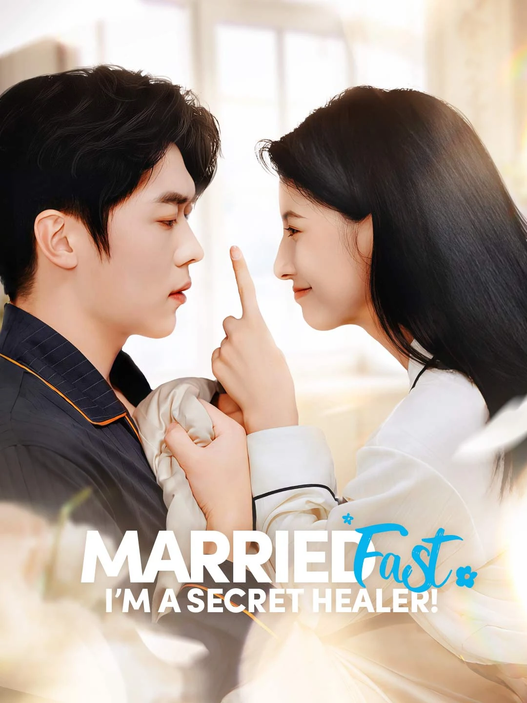 Watch Married Fast, I’m a Secret Healer! All Episodes Free Married Fast, I’m a Secret Healer! (89 Episodes) - Official Drama Poster