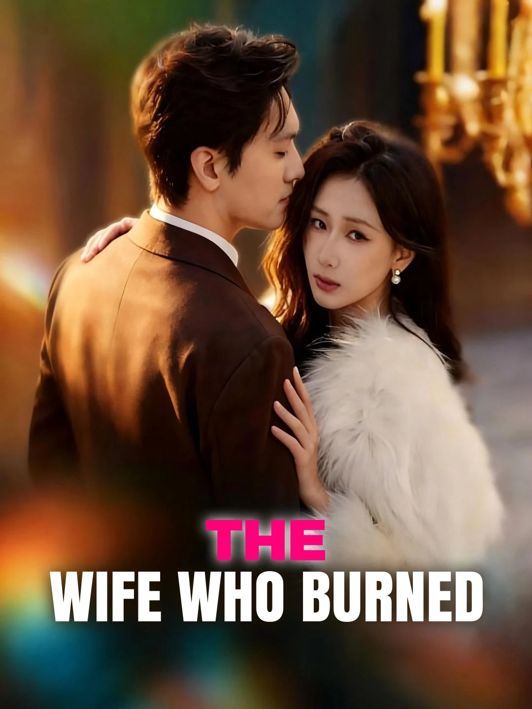 Watch The Wife Who Burned All Episodes Free The Wife Who Burned (77 Episodes) - Official Drama Poster