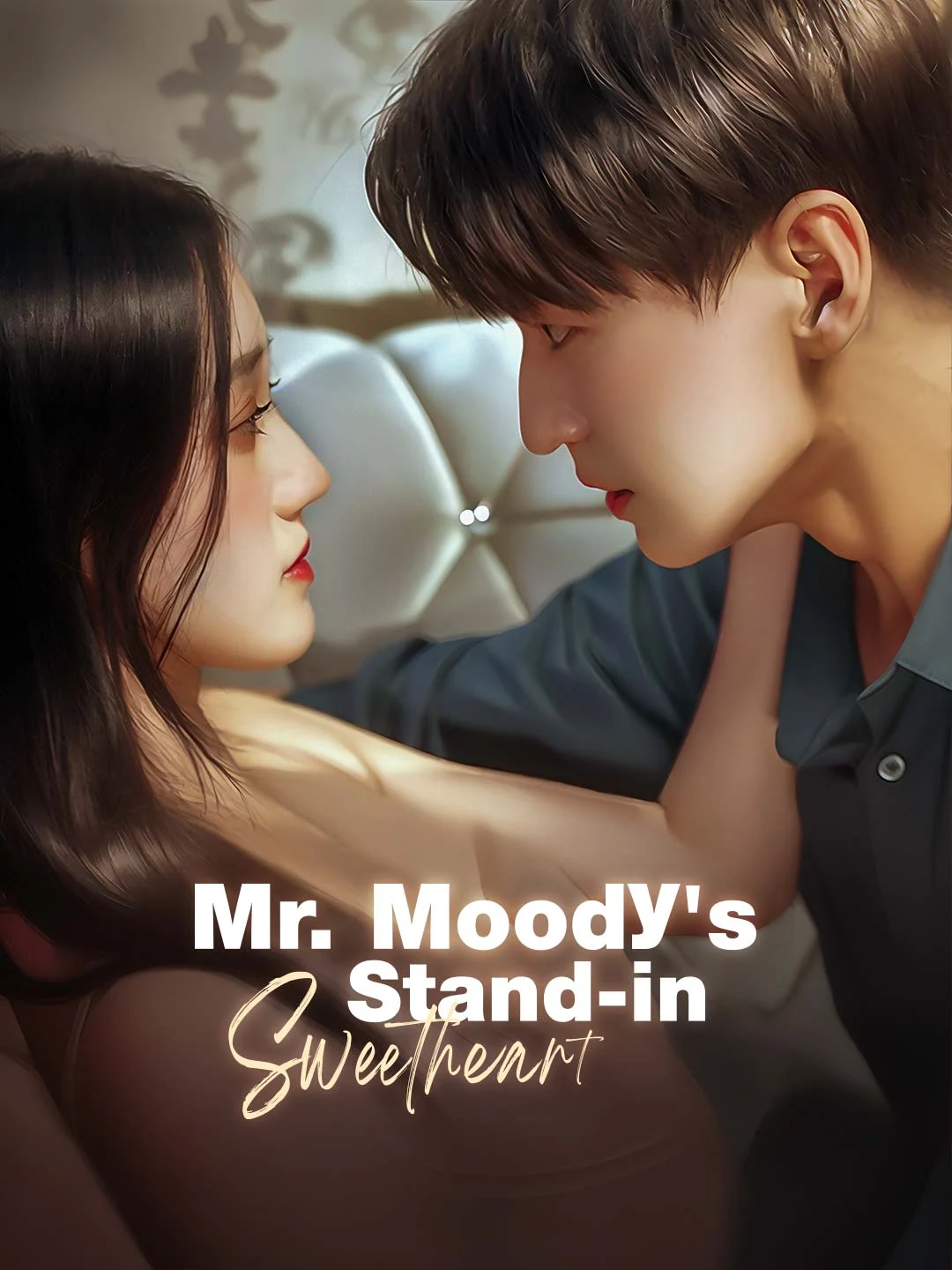 Watch Mr. Moody's Stand-in Sweetheart All Episodes Free Mr. Moody's Stand-in Sweetheart (80 Episodes) - Official Drama Poster
