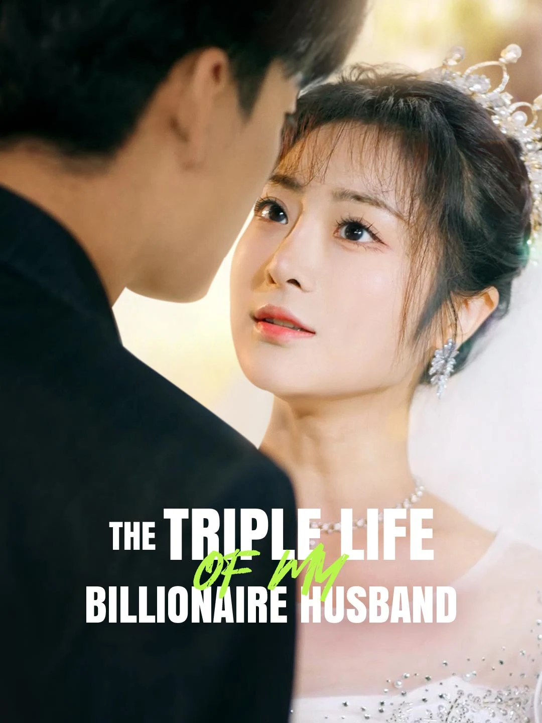 Watch The Triple Life of My Billionaire Husband All Episodes Free The Triple Life of My Billionaire Husband (80 Episodes) - Official Drama Poster