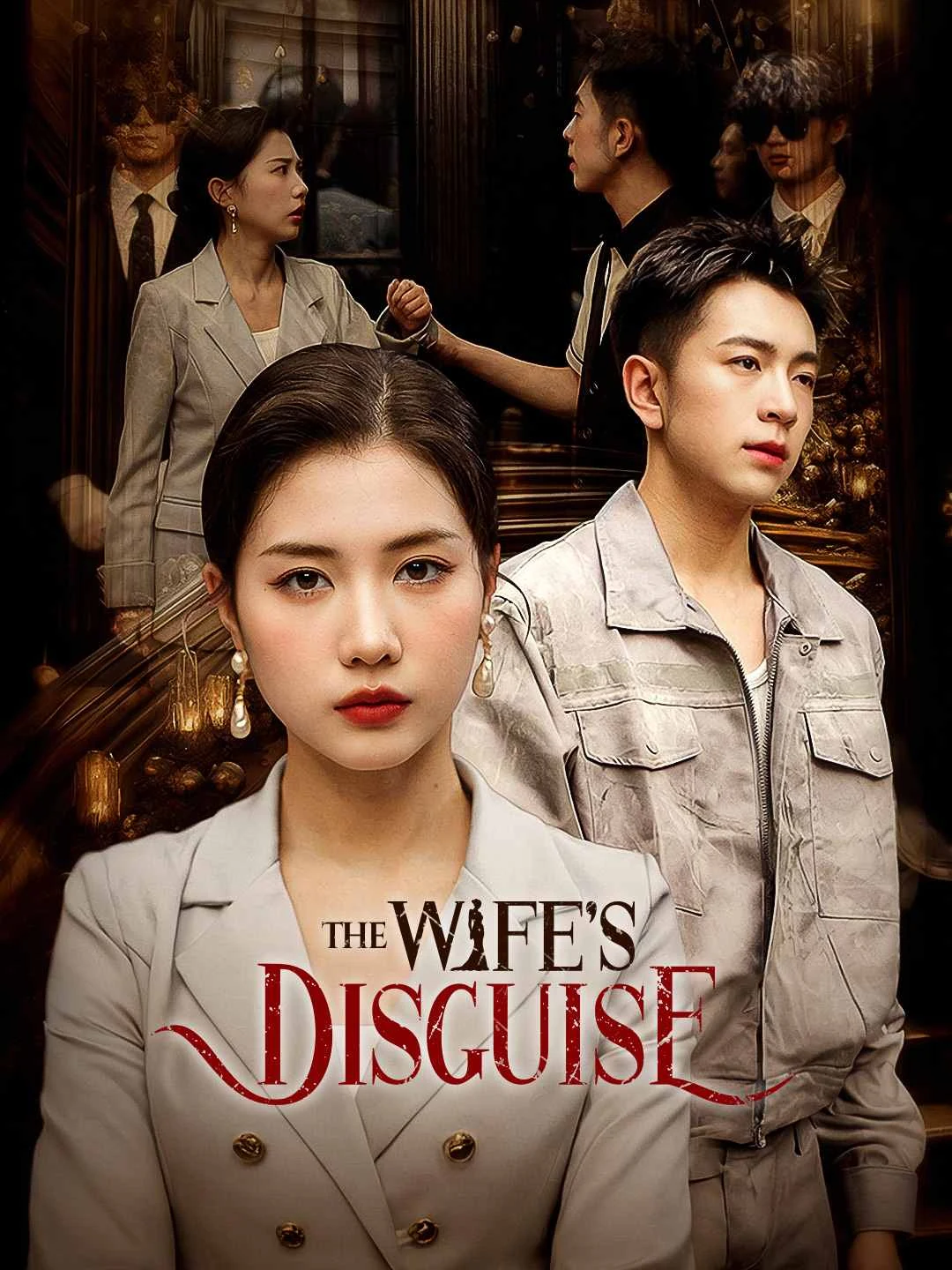 Watch The Wife's Disguise All Episodes Free The Wife's Disguise (30 Episodes) - Official Drama Poster