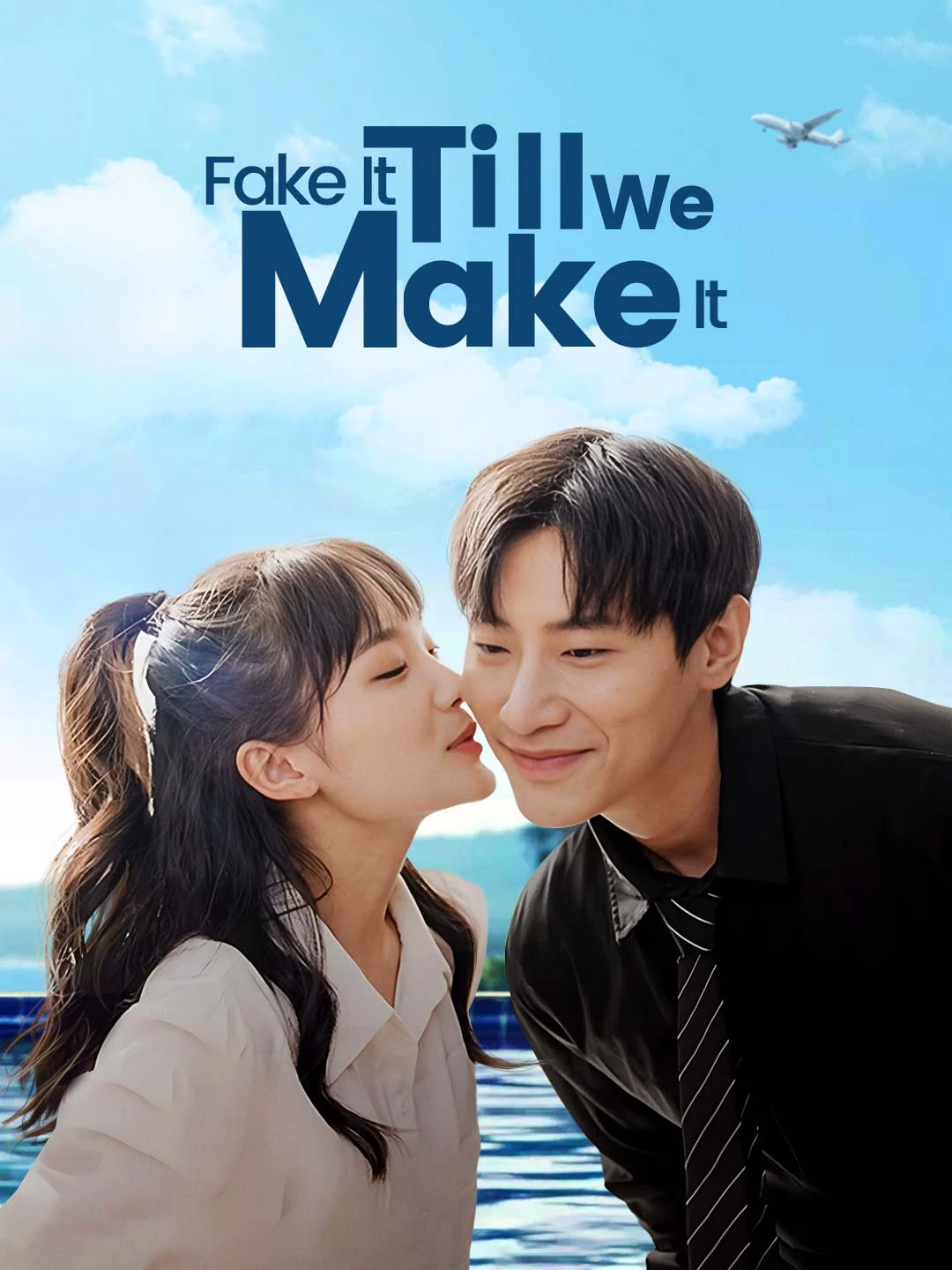 Watch Fake It Till We Make It All Episodes Free Fake It Till We Make It (100 Episodes) - Official Drama Poster