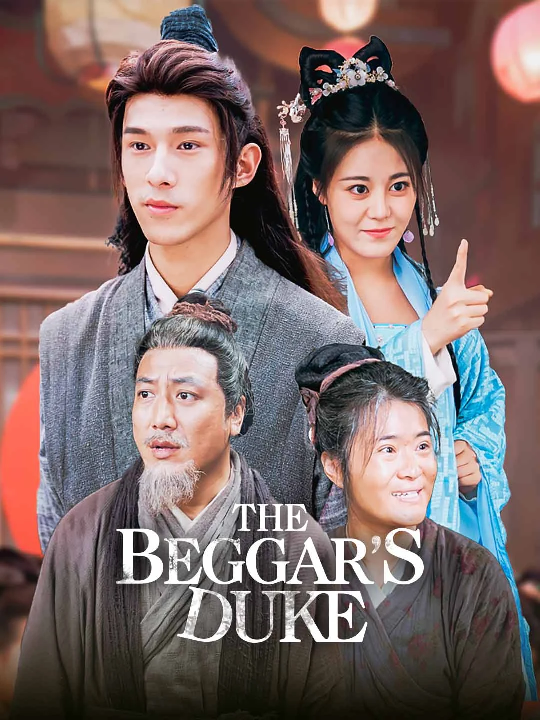 Watch The Beggar's Duke All Episodes Free The Beggar's Duke (86 Episodes) - Official Drama Poster