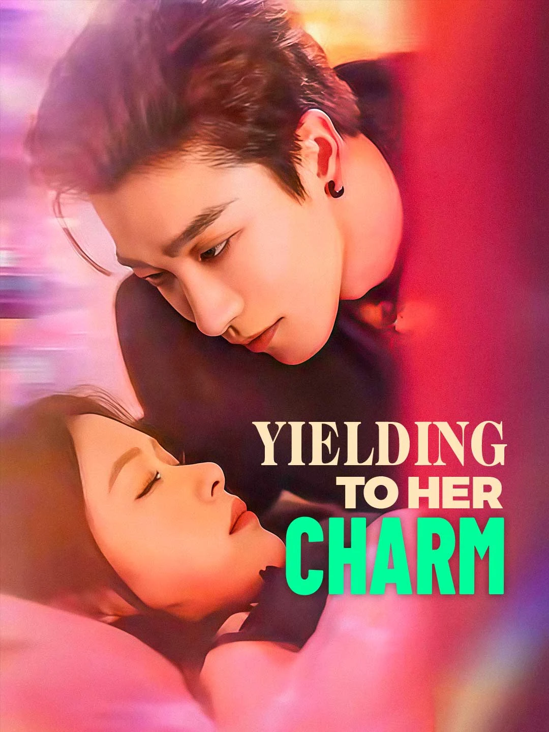 Watch Yielding to Her Charm All Episodes Free Yielding to Her Charm (58 Episodes) - Official Drama Poster