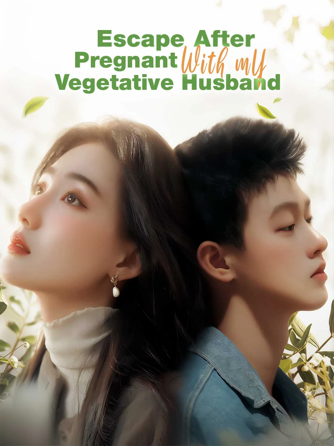 Watch Escape After Pregnant with My Vegetative Husband All Episodes Free Escape After Pregnant with My Vegetative Husband (100 Episodes) - Official Drama Poster