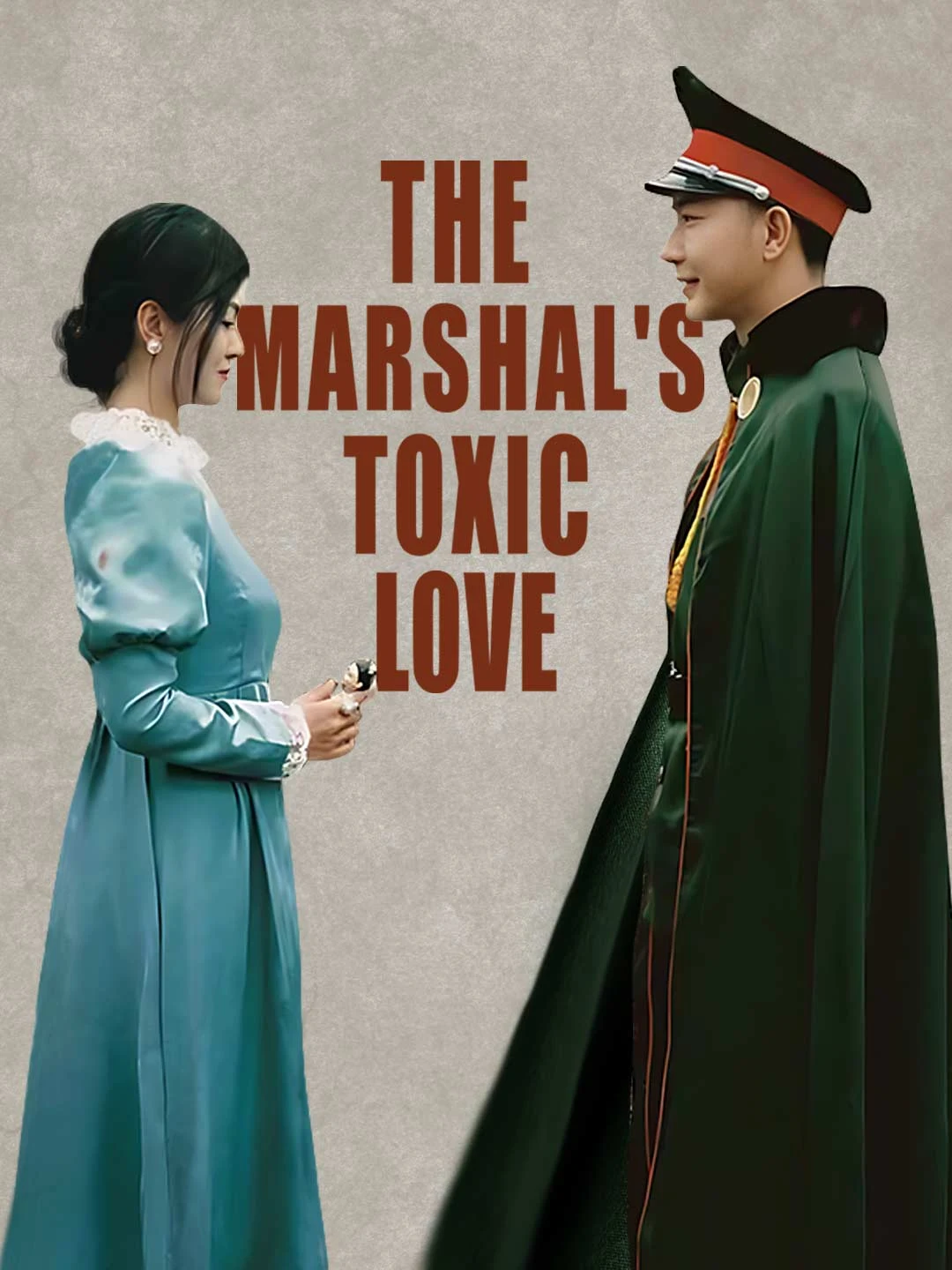 Watch The Marshal's Toxic Love All Episodes Free The Marshal's Toxic Love (101 Episodes) - Official Drama Poster