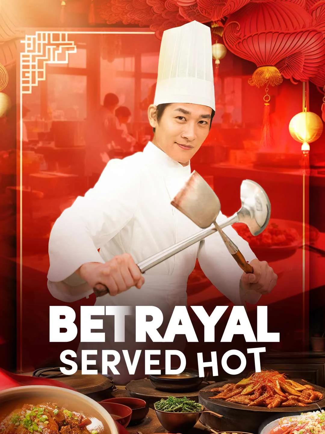 Watch Betrayal Served Hot All Episodes Free Betrayal Served Hot (42 Episodes) - Official Drama Poster
