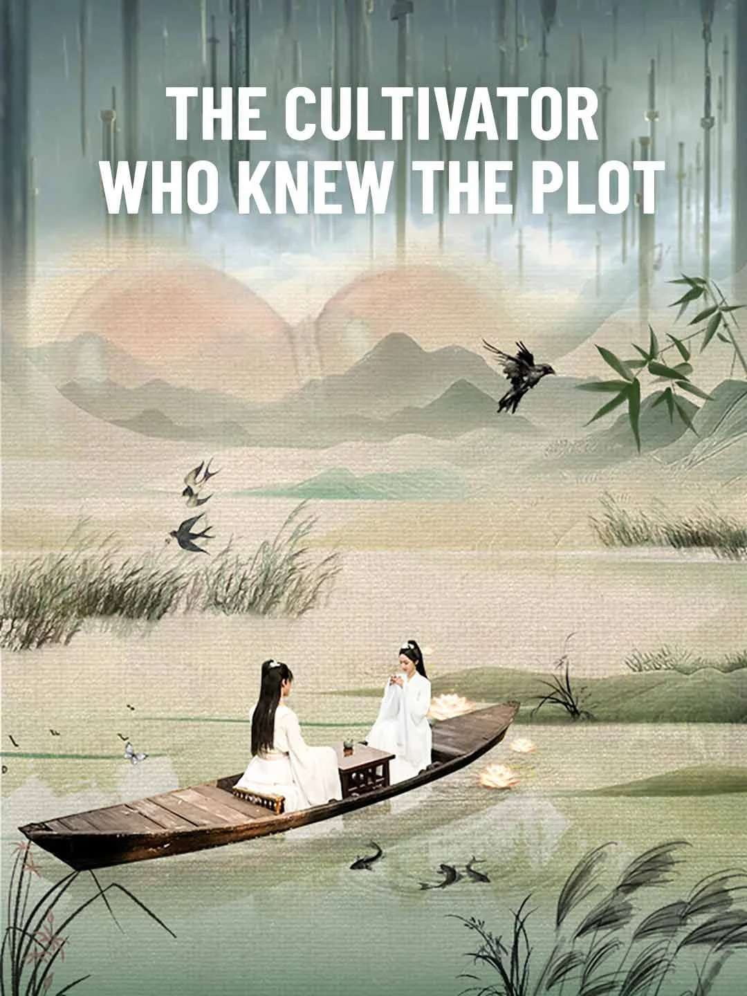 Watch The Cultivator Who Knew the Plot All Episodes Free The Cultivator Who Knew the Plot (98 Episodes) - Official Drama Poster