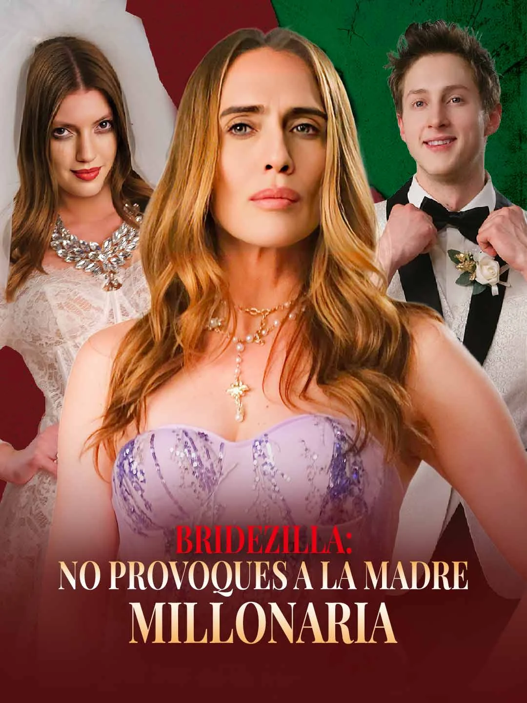 Watch Bridezilla: Don't Provoke the Billionaire Mother All Episodes Free Bridezilla: Don't Provoke the Billionaire Mother (41 Episodes) - Official Drama Poster
