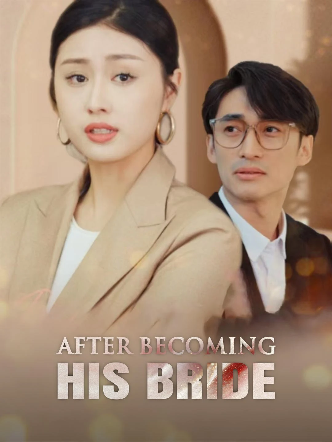 Watch After Becoming His Bride All Episodes Free After Becoming His Bride (88 Episodes) - Official Drama Poster