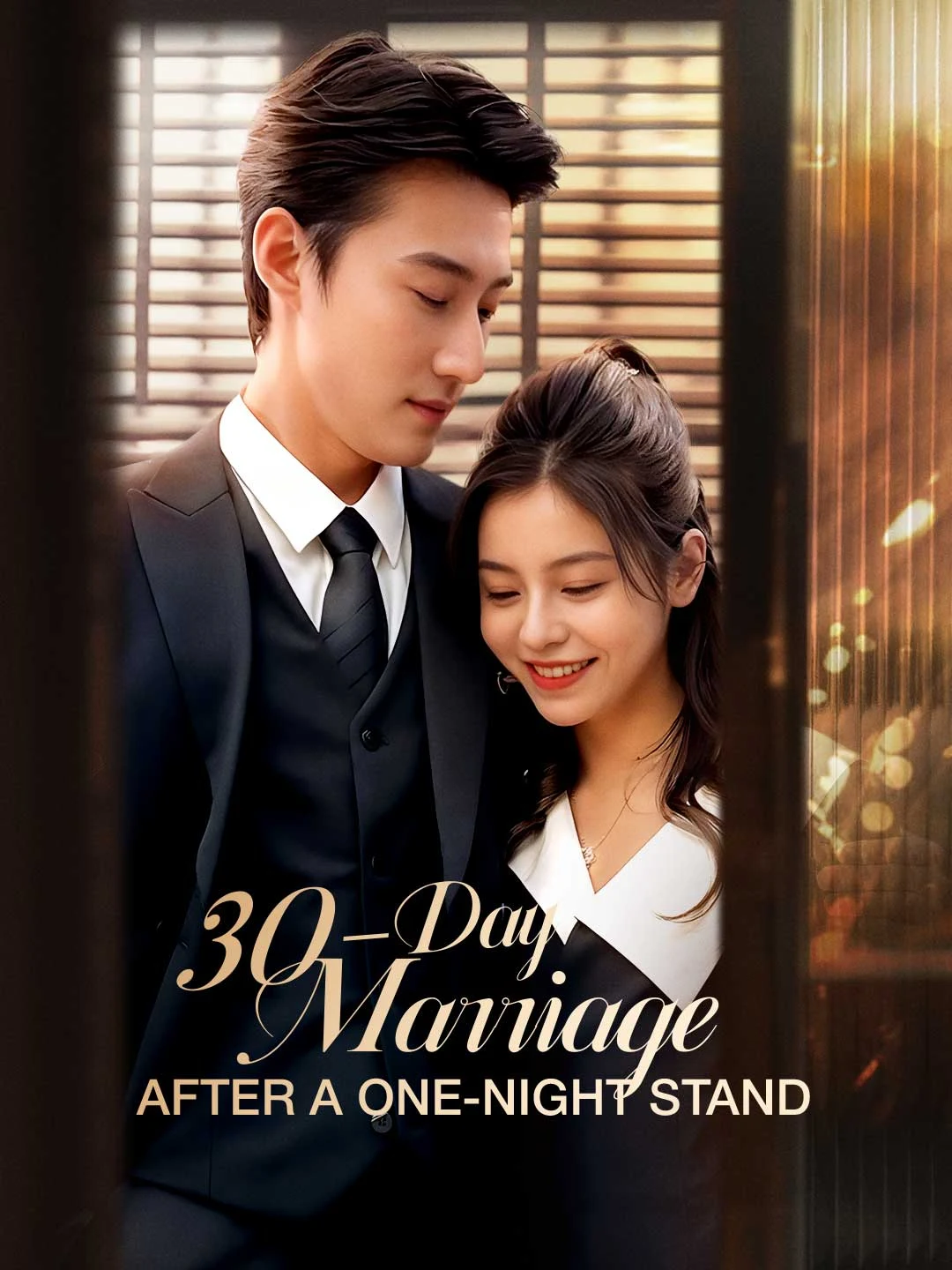 Watch 30-Day Marriage After a One-Night Stand All Episodes Free 30-Day Marriage After a One-Night Stand (99 Episodes) - Official Drama Poster