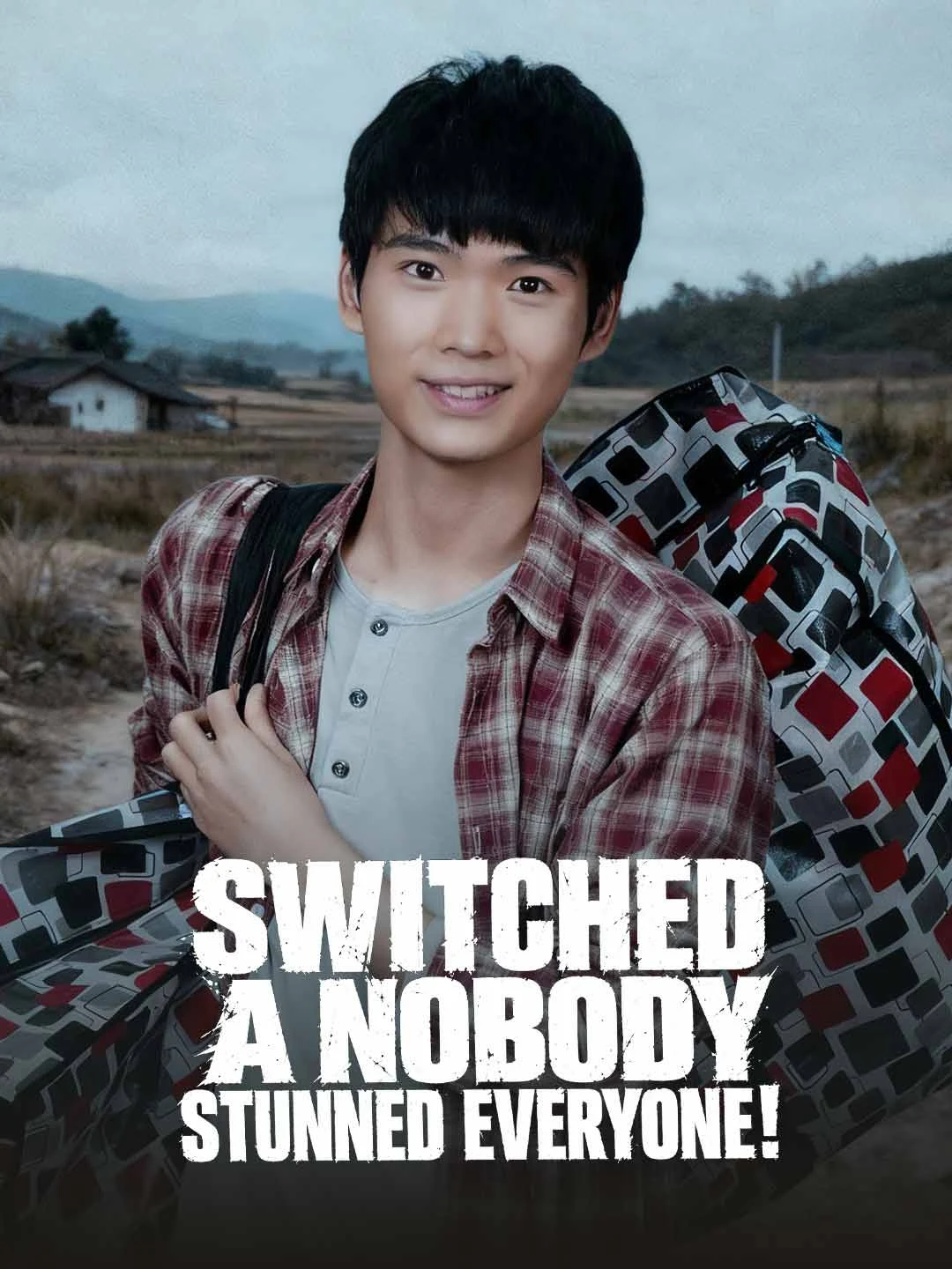 Watch Switched a Nobody Stunned Everyone All Episodes Free Switched a Nobody Stunned Everyone (70 Episodes) - Official Drama Poster