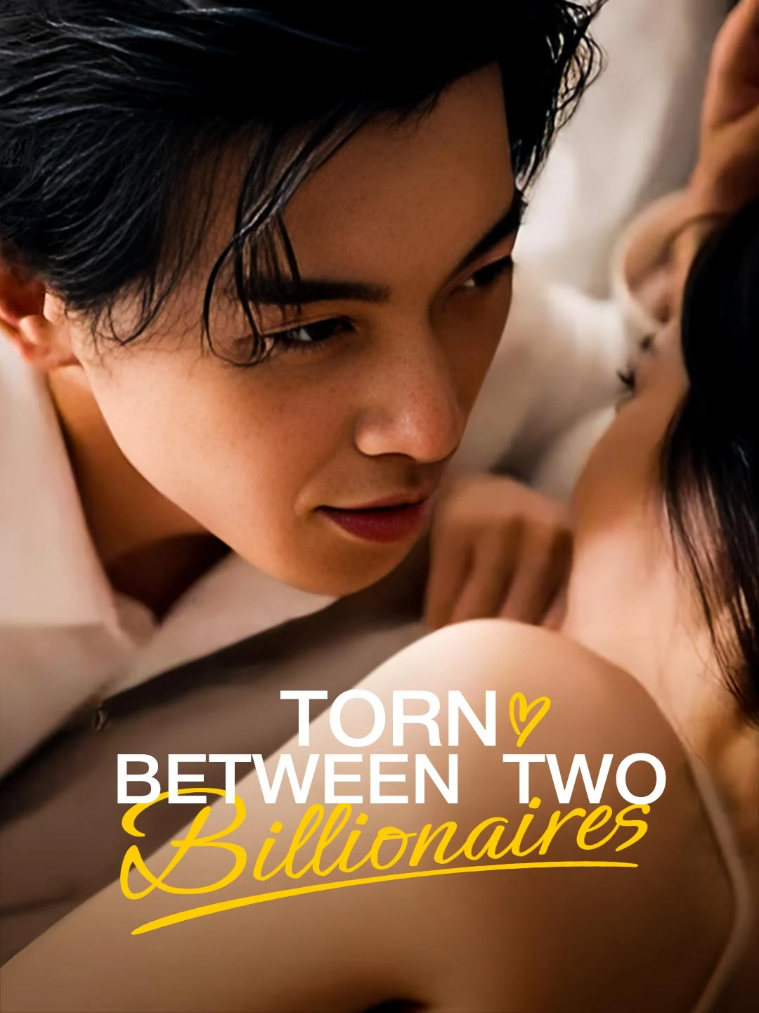 Watch Torn Between Two Billionaires All Episodes Free Torn Between Two Billionaires (101 Episodes) - Official Drama Poster