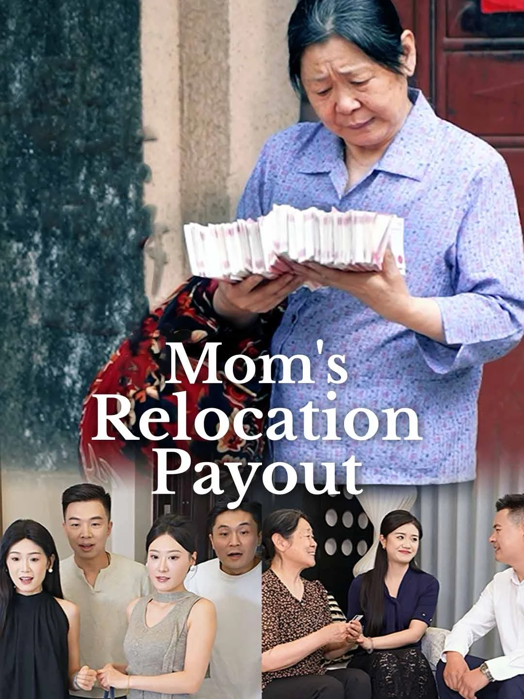 Watch Mom's Relocation Payout All Episodes Free Mom's Relocation Payout (38 Episodes) - Official Drama Poster