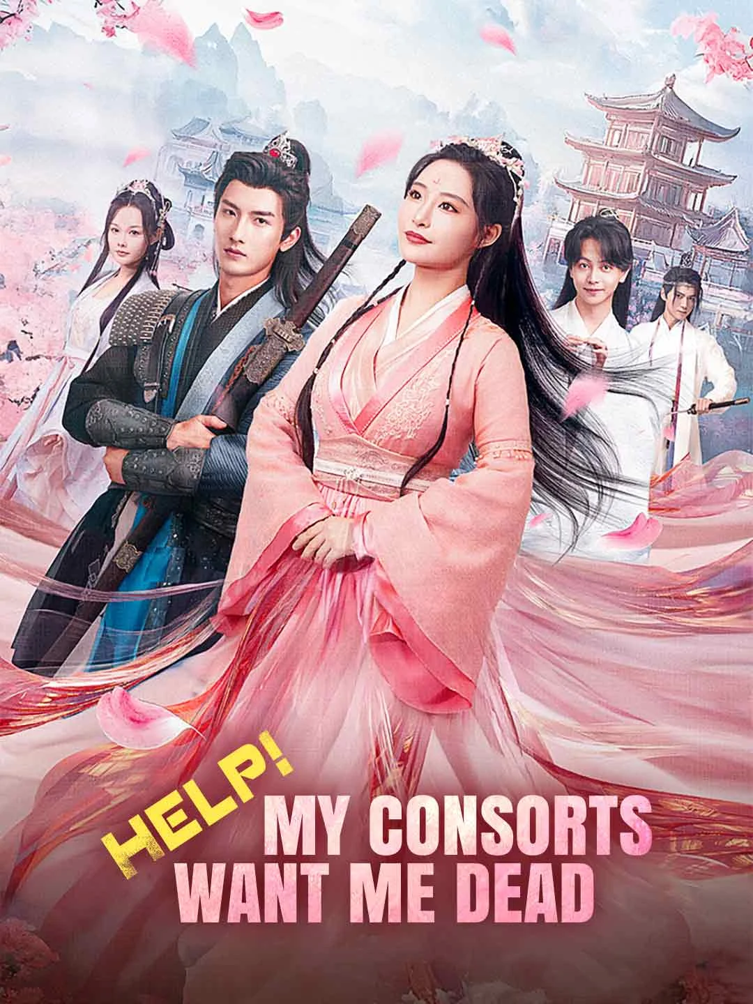 Watch Help! My Consorts Want Me Dead All Episodes Free Help! My Consorts Want Me Dead (56 Episodes) - Official Drama Poster