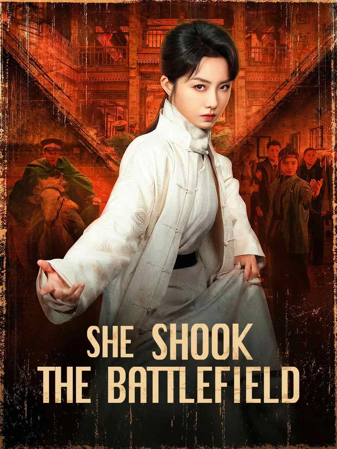 Watch She Shook the Battlefield All Episodes Free She Shook the Battlefield (67 Episodes) - Official Drama Poster