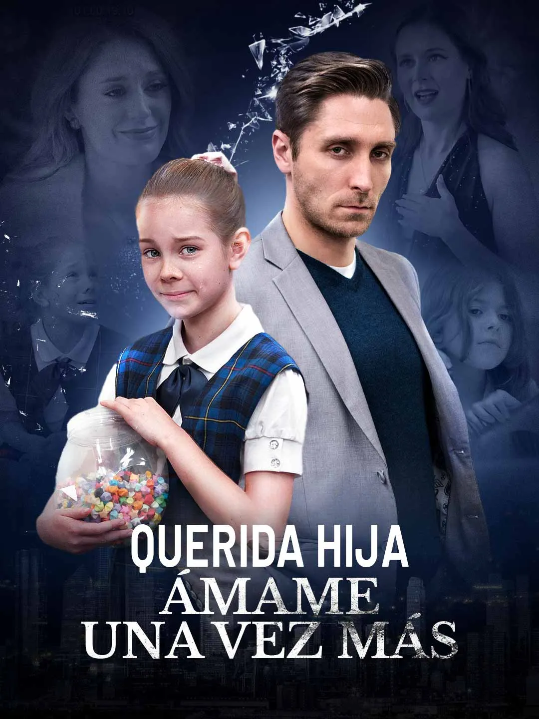 Watch Dear Daughter, Love Me Once More All Episodes Free Dear Daughter, Love Me Once More (66 Episodes) - Official Drama Poster