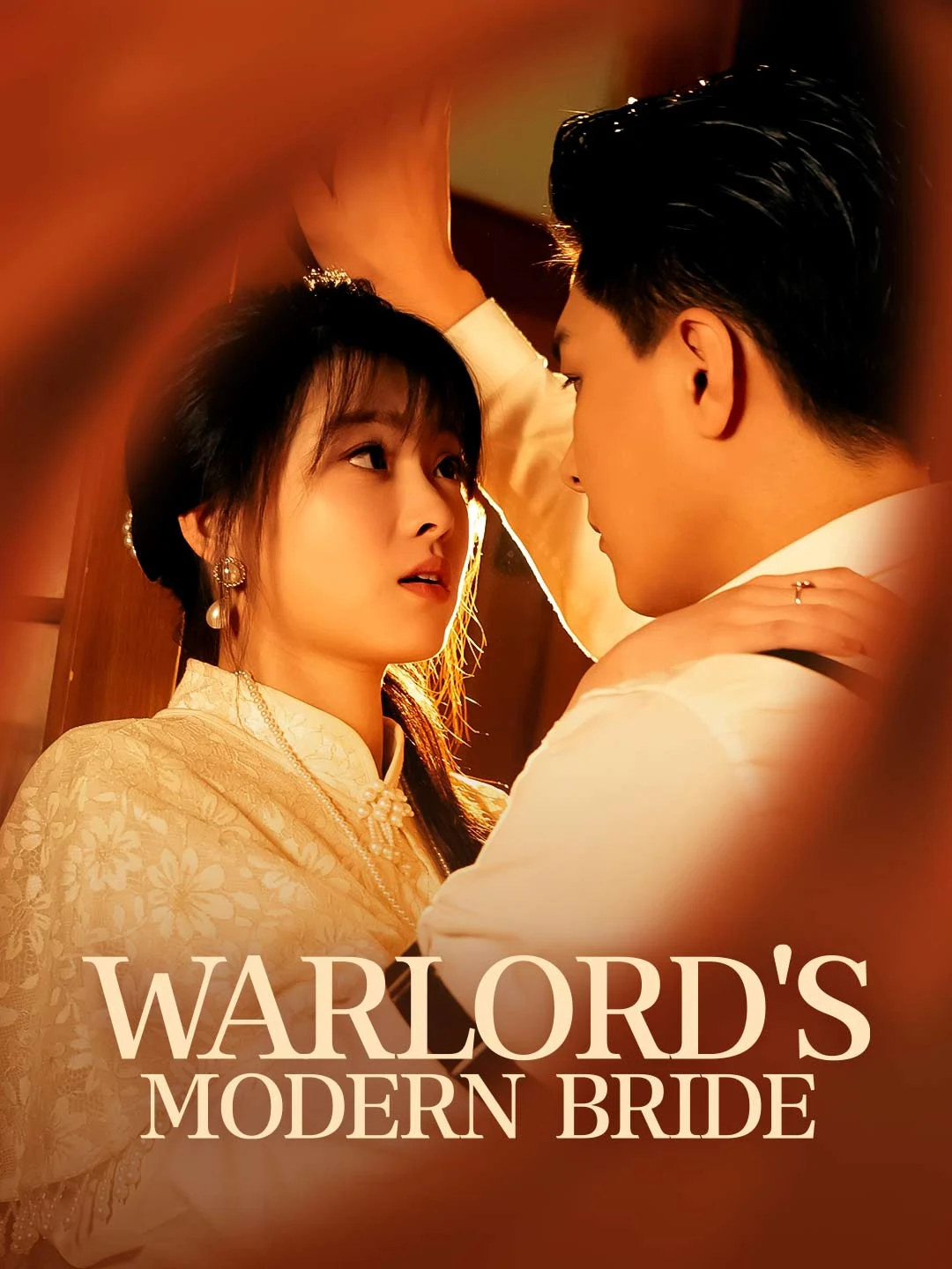 Watch Warlord’s Modern Bride All Episodes Free Warlord’s Modern Bride (94 Episodes) - Official Drama Poster