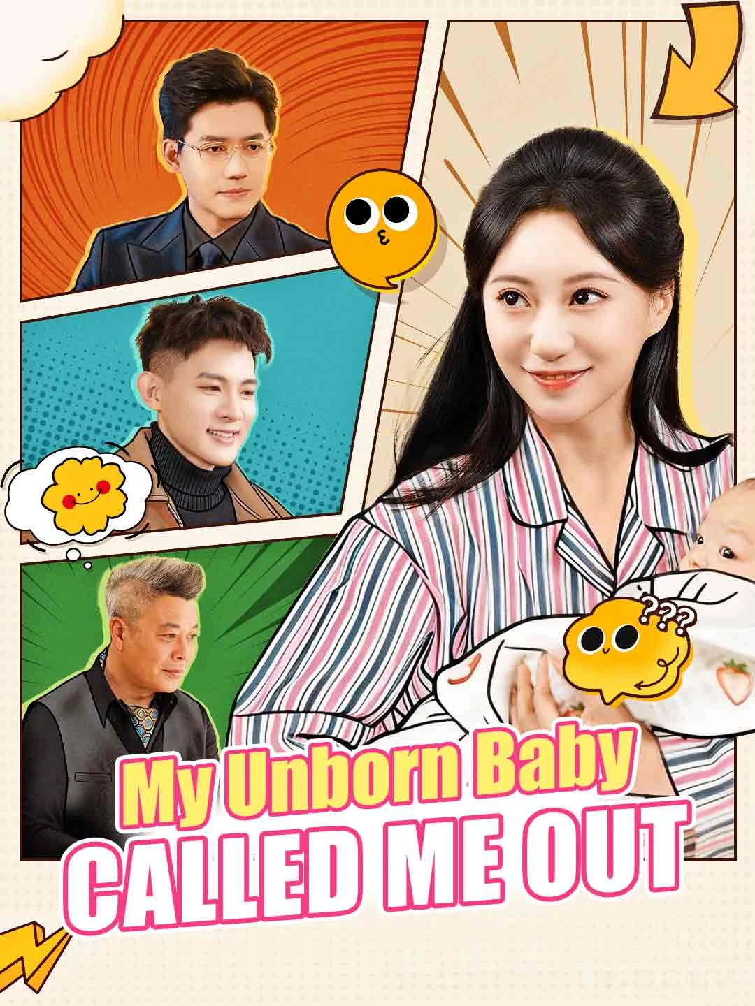 Watch My Unborn Baby Called Me Out All Episodes Free My Unborn Baby Called Me Out (70 Episodes) - Official Drama Poster