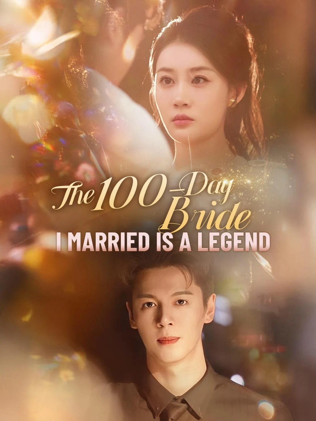 Watch The 100-Day Bride I Married Is A Legend All Episodes Free The 100-Day Bride I Married Is A Legend (75 Episodes) - Official Drama Poster
