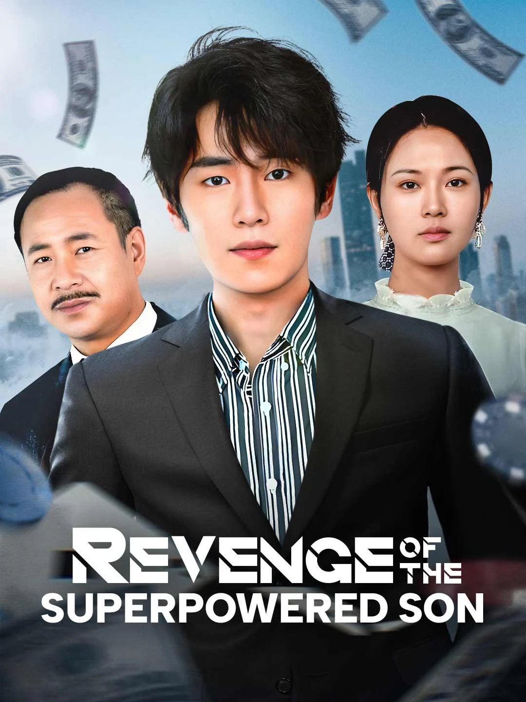Watch Revenge of The Superpowered Son All Episodes Free Revenge of The Superpowered Son (100 Episodes) - Official Drama Poster