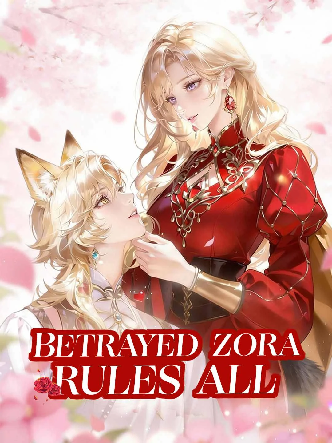 Watch Betrayed Zora Rules All All Episodes Free Betrayed Zora Rules All (57 Episodes) - Official Drama Poster