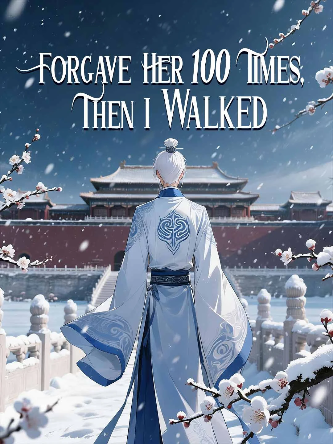 Watch Forgave Her 100 Times, Then I Walked All Episodes Free Forgave Her 100 Times, Then I Walked (80 Episodes) - Official Drama Poster
