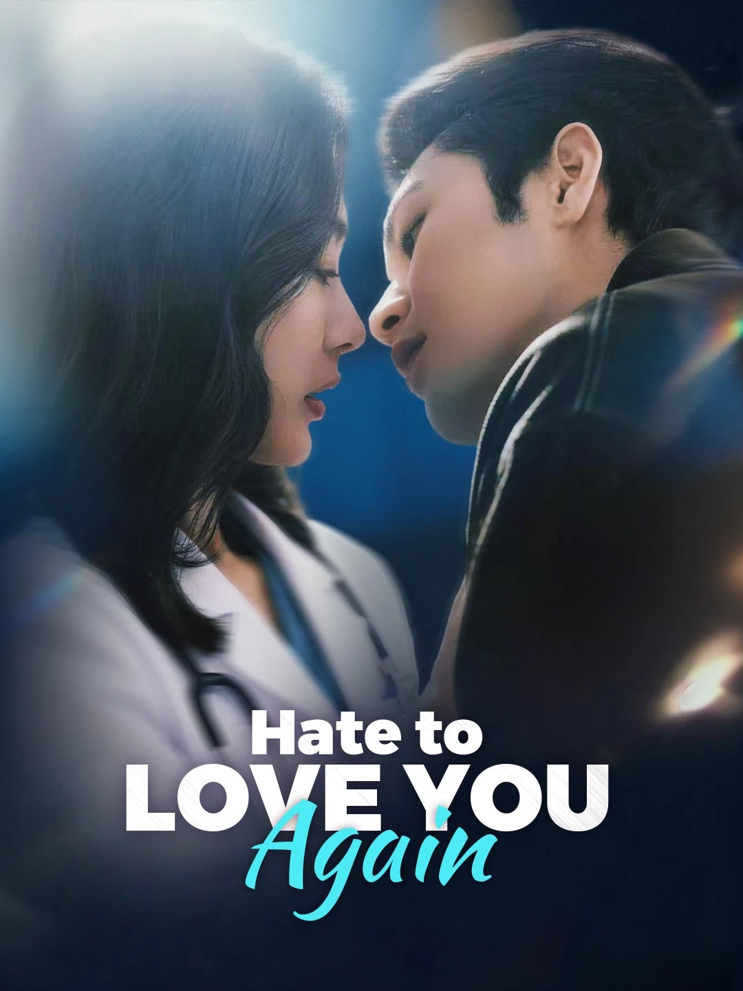 Watch Hate to Love You Again All Episodes Free Hate to Love You Again (68 Episodes) - Official Drama Poster