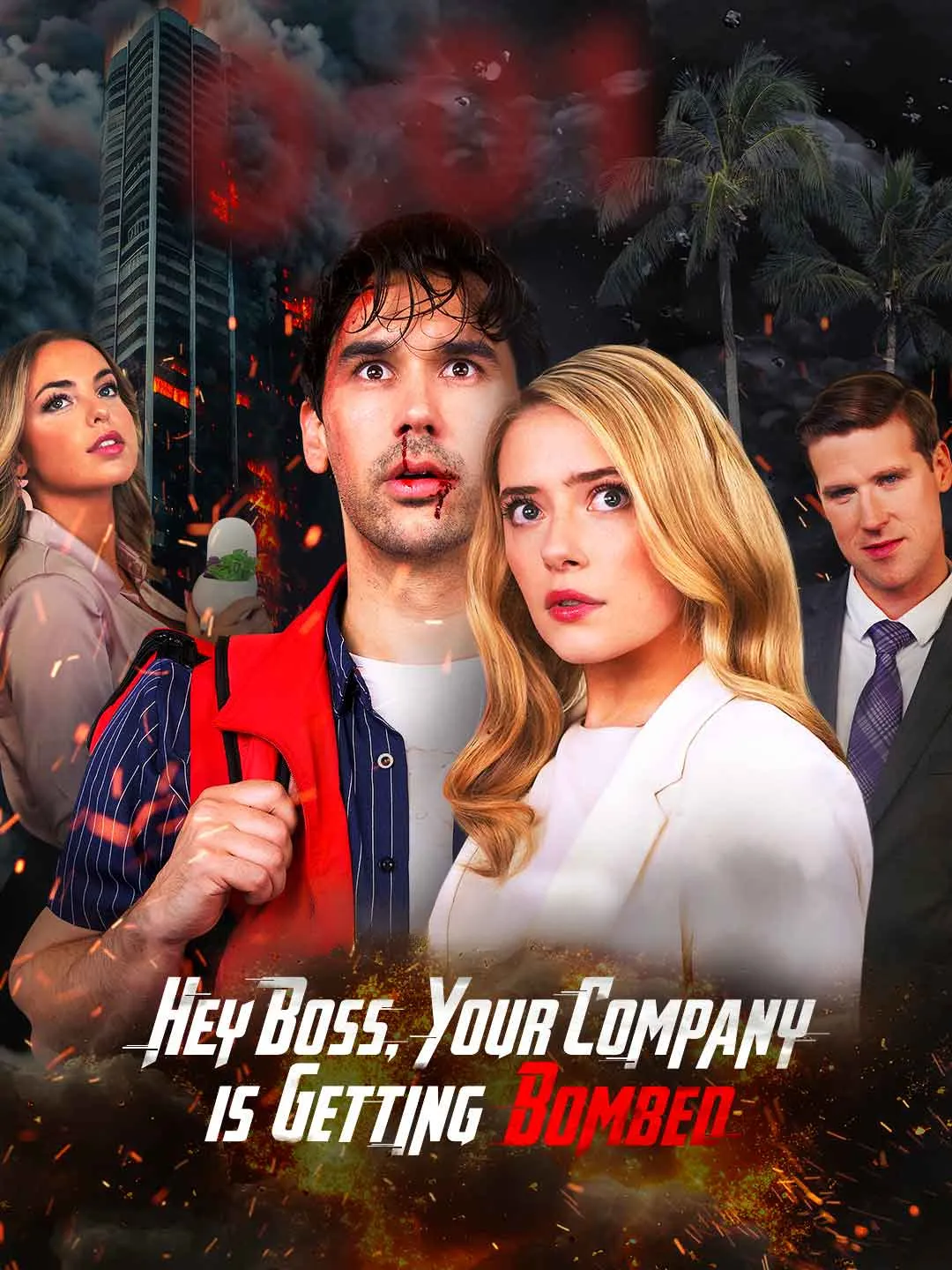 Watch Hey Boss, Your Company is Getting Bombed All Episodes Free Hey Boss, Your Company is Getting Bombed (74 Episodes) - Official Drama Poster