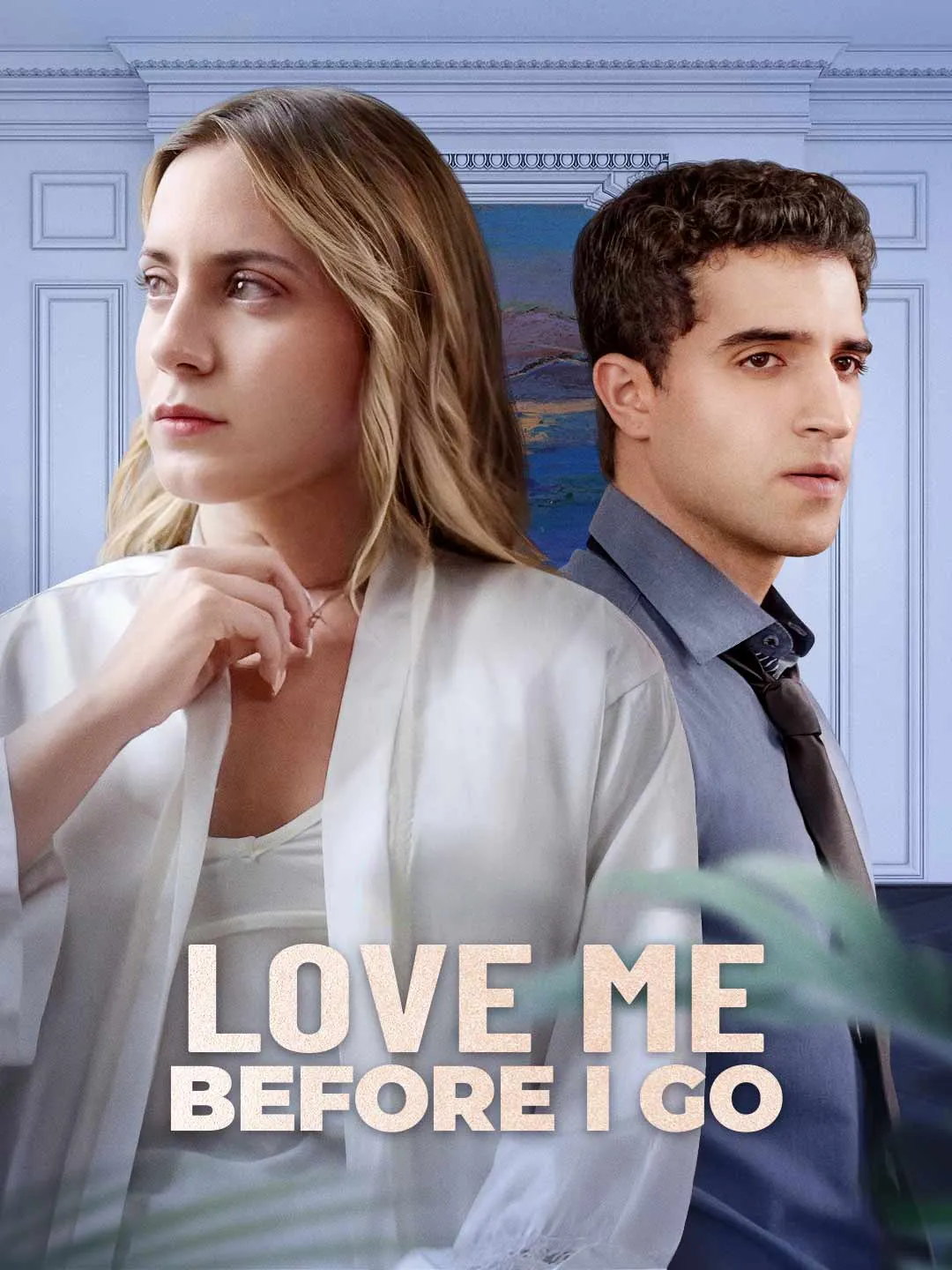 Watch Love Me Before I Go All Episodes Free Love Me Before I Go (86 Episodes) - Official Drama Poster