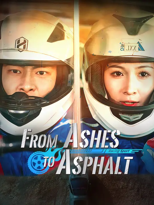 Watch From Ashes to Asphalt All Episodes Free From Ashes to Asphalt (45 Episodes) - Official Drama Poster
