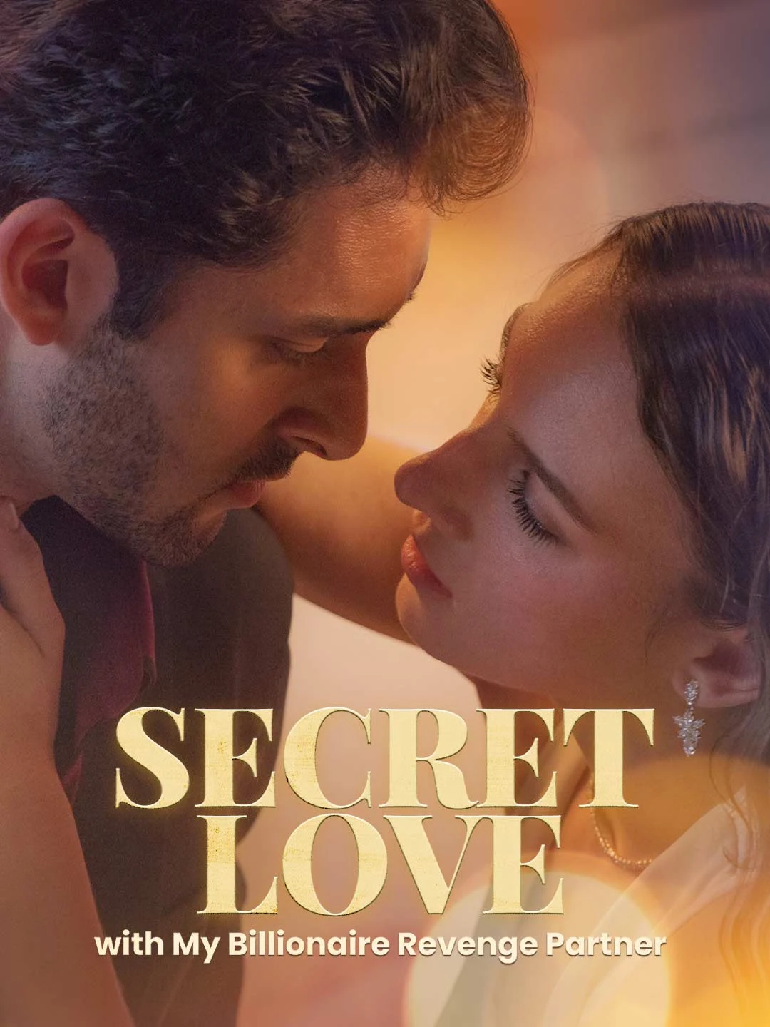 Watch Secret Love With My Billionaire Revenge Partner All Episodes Free Secret Love With My Billionaire Revenge Partner (54 Episodes) - Official Drama Poster
