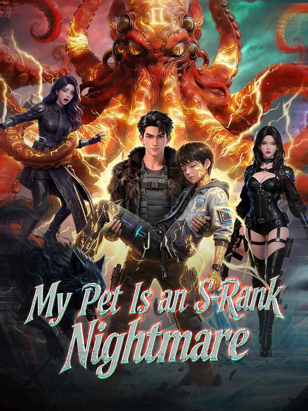 Watch My Pet Is an S-Rank Nightmare All Episodes Free My Pet Is an S-Rank Nightmare (63 Episodes) - Official Drama Poster