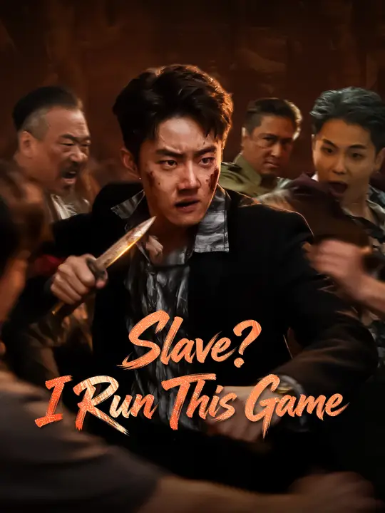 Watch Slave? I Run This Game. All Episodes Free Slave? I Run This Game. (63 Episodes) - Official Drama Poster