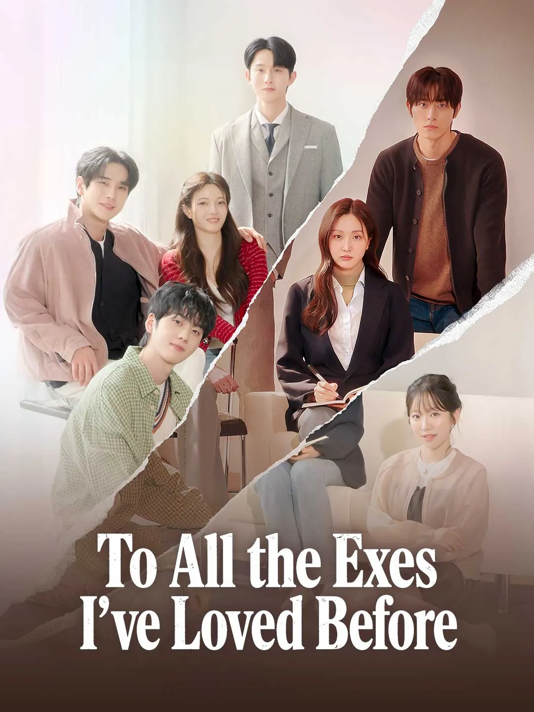 Watch To All the Exes I've Loved Before All Episodes Free To All the Exes I've Loved Before (54 Episodes) - Official Drama Poster