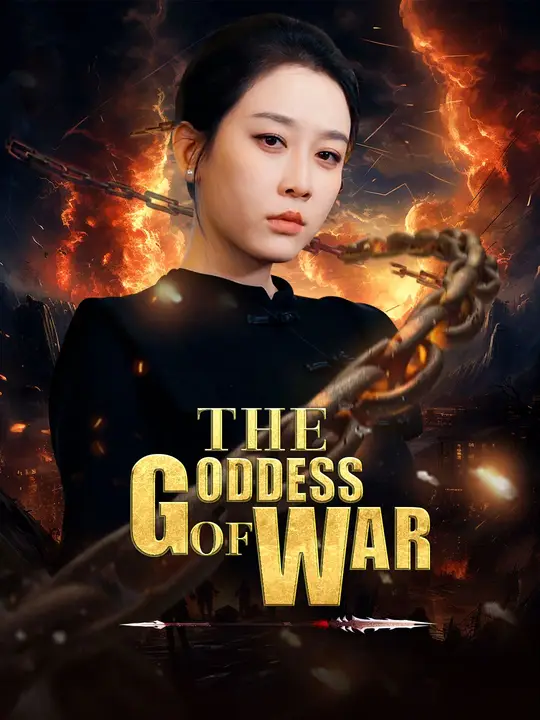 Watch The Goddess of War All Episodes Free The Goddess of War (71 Episodes) - Official Drama Poster