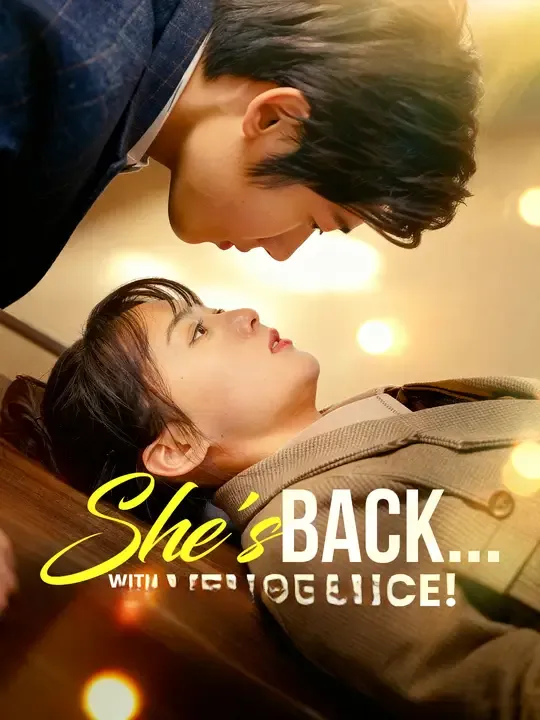 Watch She's Back... With a Vengeance! All Episodes Free She's Back... With a Vengeance! (100 Episodes) - Official Drama Poster