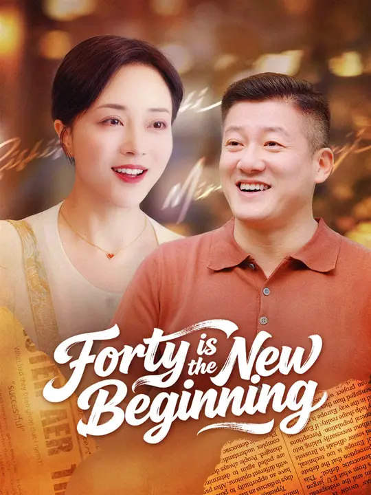Watch Forty is the New Beginning All Episodes Free Forty is the New Beginning (79 Episodes) - Official Drama Poster