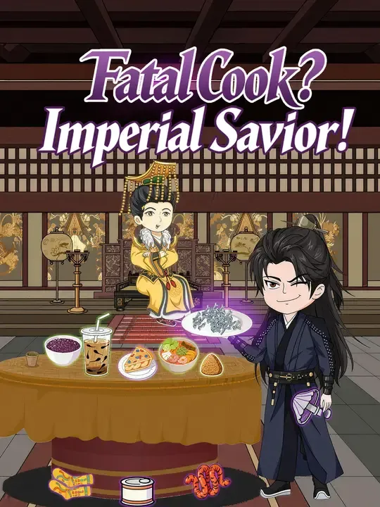 Watch Fatal Cook? Imperial Savior! All Episodes Free Fatal Cook? Imperial Savior! (40 Episodes) - Official Drama Poster