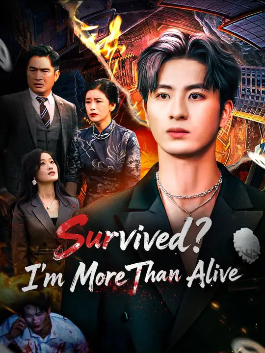Watch Survived? I’m More Than Alive All Episodes Free Survived? I’m More Than Alive (61 Episodes) - Official Drama Poster
