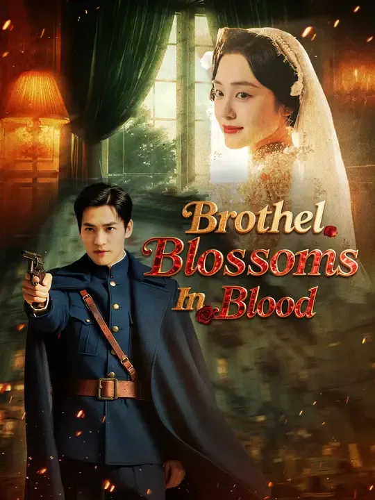 Watch Brothel Blossoms In Blood All Episodes Free Brothel Blossoms In Blood (44 Episodes) - Official Drama Poster