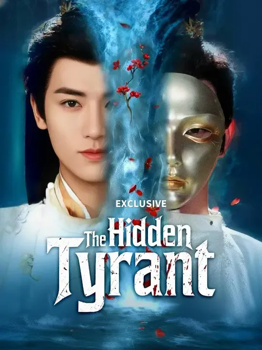 Watch (Dubbed) The Hidden Tyrant All Episodes Free (Dubbed) The Hidden Tyrant (77 Episodes) - Official Drama Poster