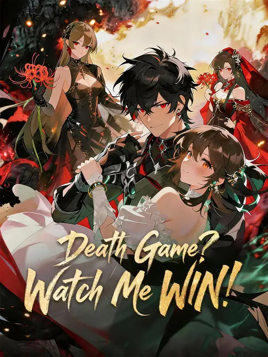 Watch Death Game? Watch Me WIN! All Episodes Free Death Game? Watch Me WIN! (73 Episodes) - Official Drama Poster