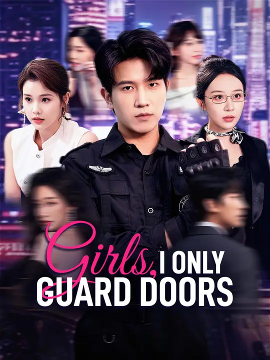 Watch Girls, I Only Guard Doors All Episodes Free Girls, I Only Guard Doors (75 Episodes) - Official Drama Poster