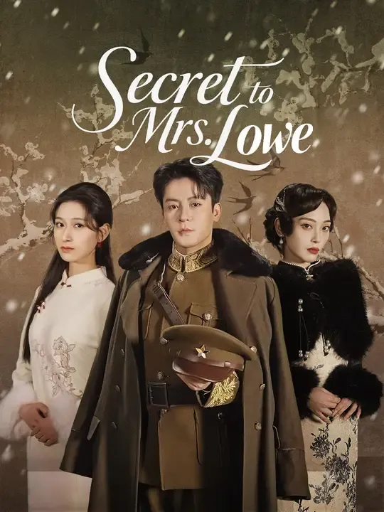 Watch Secret to Mrs. Lowe All Episodes Free Secret to Mrs. Lowe (60 Episodes) - Official Drama Poster