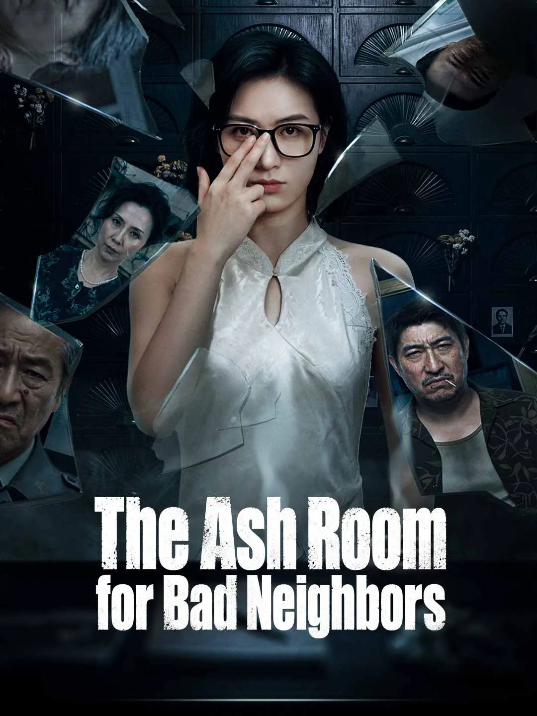 Watch The Ash Room for Bad Neighbors All Episodes Free The Ash Room for Bad Neighbors (30 Episodes) - Official Drama Poster